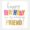 Amazing Friend Birthday Card For Friend>Caroline Gardner Clearance