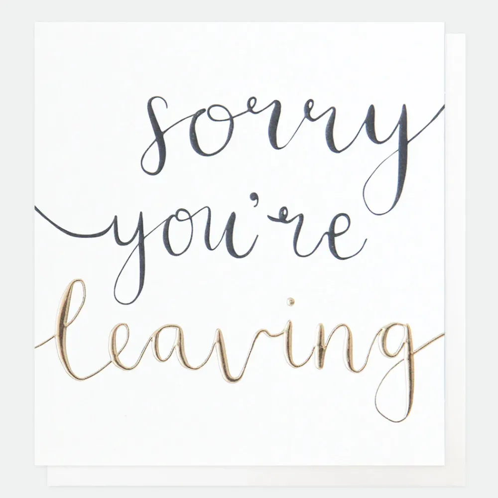 Calligraphy Sorry You're Leaving Card>Caroline Gardner Sale