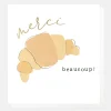Croissant Thank You Card>Caroline Gardner Shop