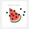 Thanks A Melon Thank You Card>Caroline Gardner New